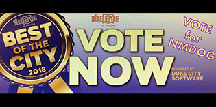 Vote NMDOG “Best of the City” Vote NMDOG “Best of the City”